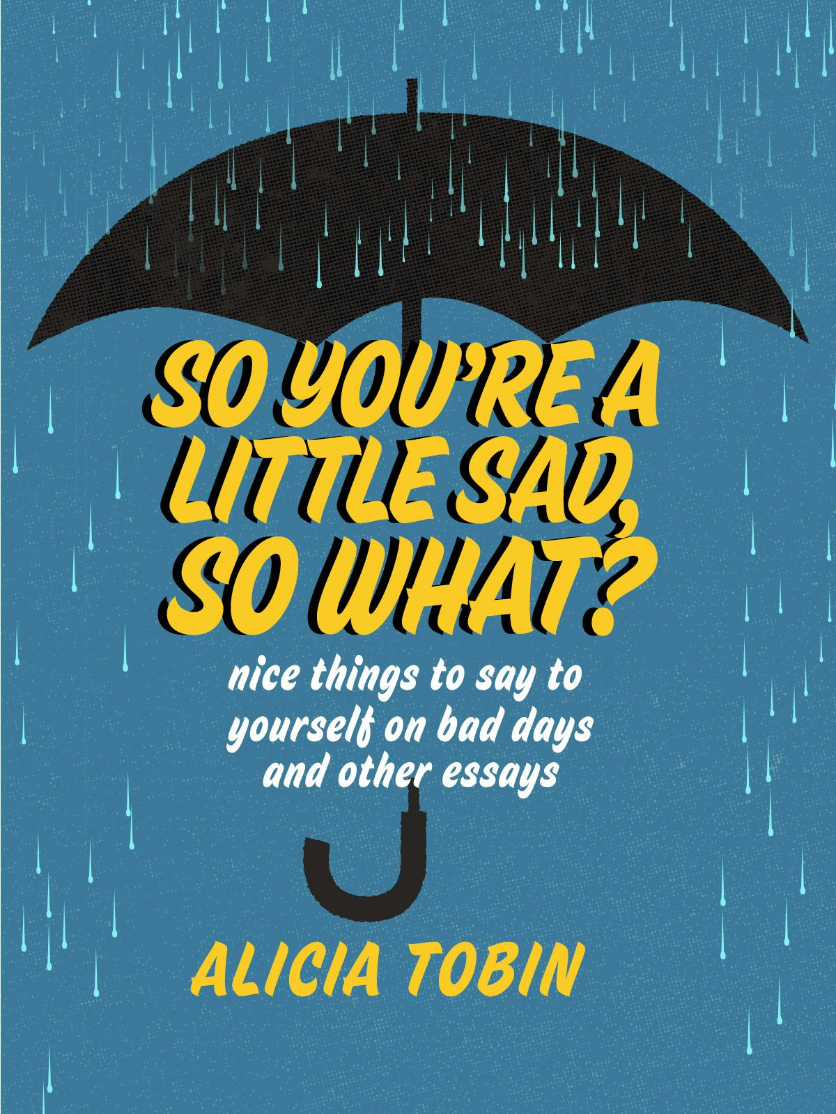 Book cover image for So You're a Little Sad, So What? ISBN: 9781551527871